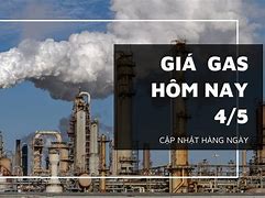 Giá Gas Hôm Nay Tăng Bao Nhiêu Tiền 1 Lít