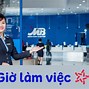 Ngân Hàng Làm Việc Đến Mấy Giờ Mb